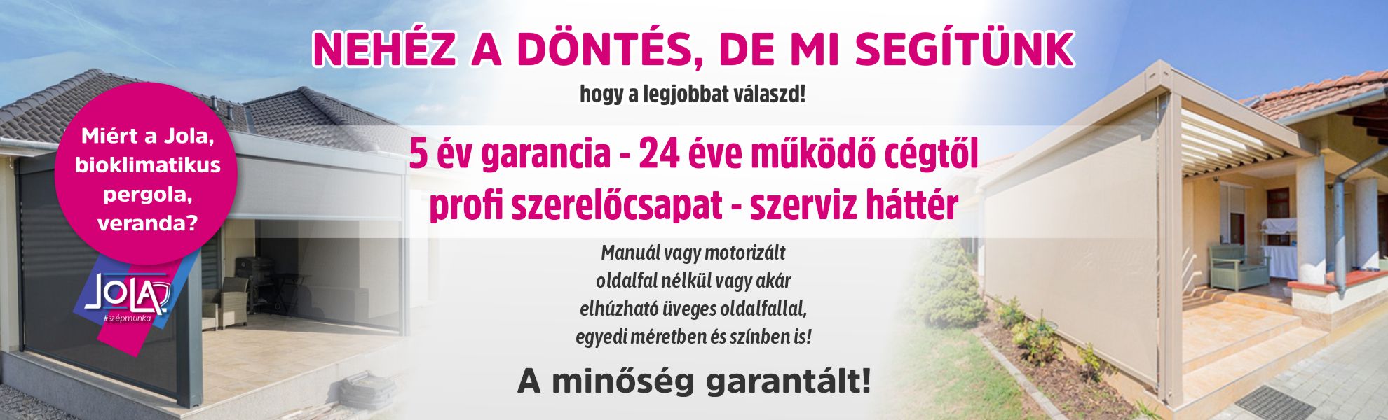 Bioklimatikus pergolák | Jola